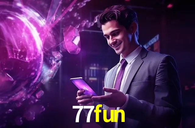 Welcome Bonus 77fun