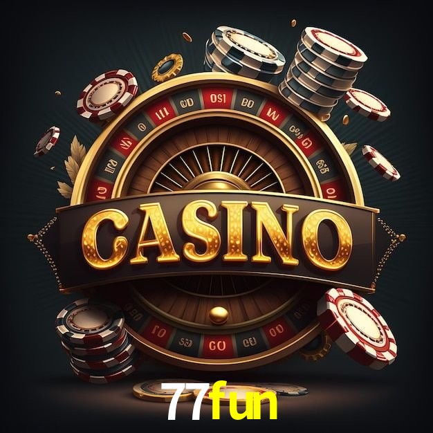 77 fun bet